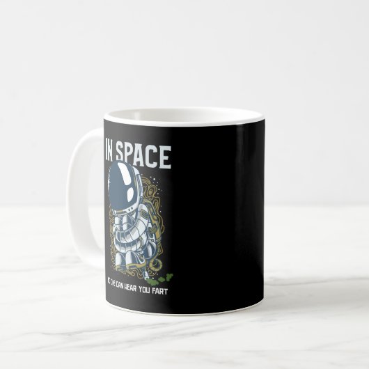 Im Weltraum kann niemand Furz hören - Furz Joke Kaffeetasse (Vorderseite Links)