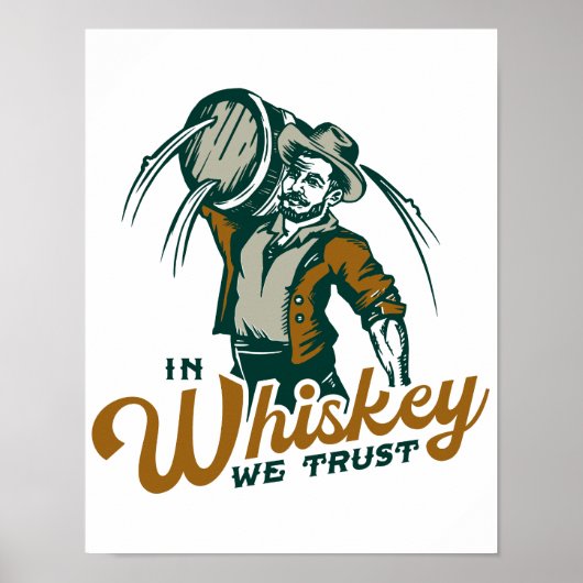Im Whiskey vertrauen wir darauf: Funny Whisky Love Poster (Vorne)