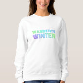 Im Winter wandern Sweatshirt (Vorderseite)