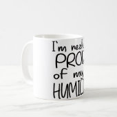 IM WIRKLICH PROUTE MEINES HUMILITY-SPASS BLY EKLEK KAFFEETASSE (Vorderseite Links)