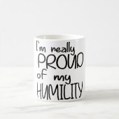 IM WIRKLICH PROUTE MEINES HUMILITY-SPASS BLY EKLEK KAFFEETASSE (Mittel)