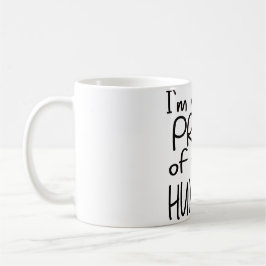 IM WIRKLICH PROUTE MEINES HUMILITY-SPASS BLY EKLEK KAFFEETASSE