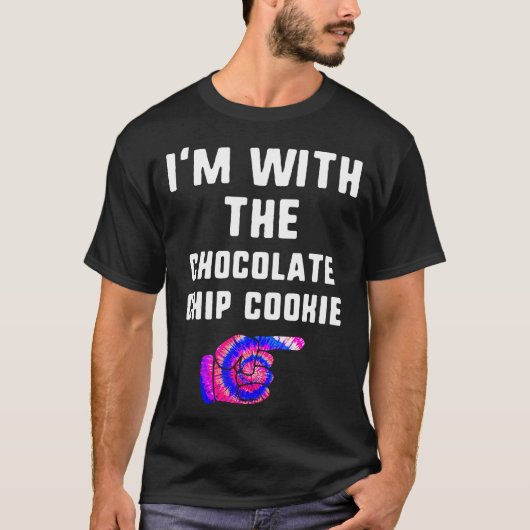 Im with Chocolate Chip Cookie Gefärbte Krawatte T T-Shirt (Vorderseite)