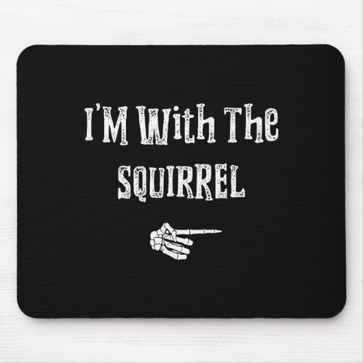 I'm With Squirrel Halloween Costume Funny Couples  Mousepad (Vorne)