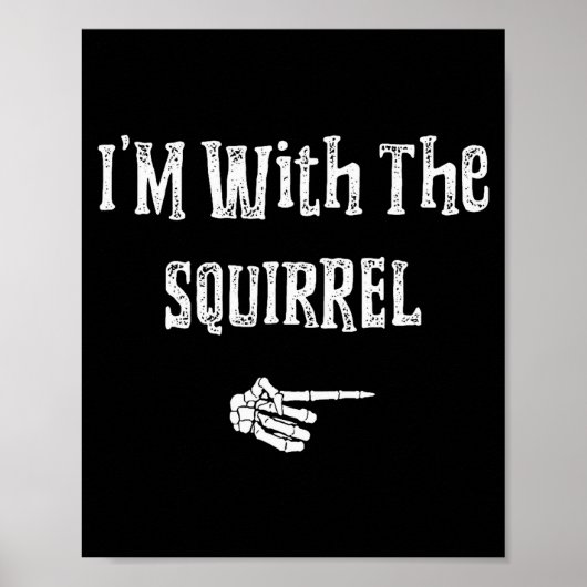 I'm With Squirrel Halloween Costume Funny Couples Poster (Vorne)