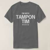 Im with Tampon Tim TShirt (Design vorne)