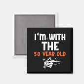 I'm With The 50 Year Old 50th Birthday Halloween C Magnet (Vorderseite/Rückseite)