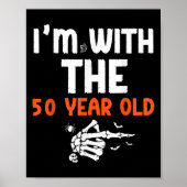 I'm With The 50 Year Old 50th Birthday Halloween C Poster (Vorne)
