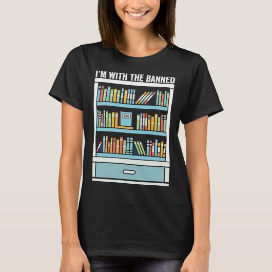 Im with The Banned Books I Read Banned Books 9 T-Shirt (Vorderseite)