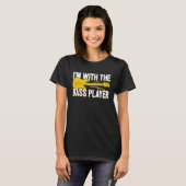 I'm With The Bass Player Wife Bassist Girlfriend B T-Shirt (Vorne ganz)