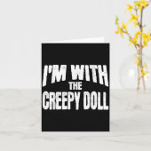 I'm With The Creepy Doll Funny Matching Halloween Karte (Gelbe Blume)