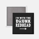 I'm With The Drunk Redhead Funny St Patricks Day Magnet (Vorderseite/Rückseite)