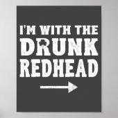 I'm With The Drunk Redhead Funny St Patricks Day  Poster (Vorne)