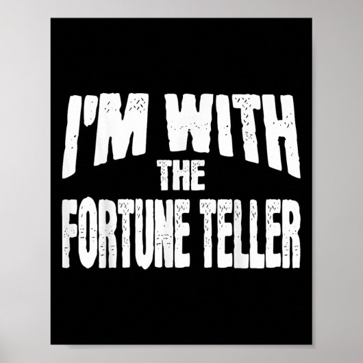 I'm With The Fortune Teller Funny Matching Hallowe Poster (Vorne)