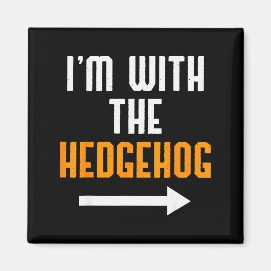 I'm With The Hedgehog Costume Funny Halloween Coup Magnet (Vorne)