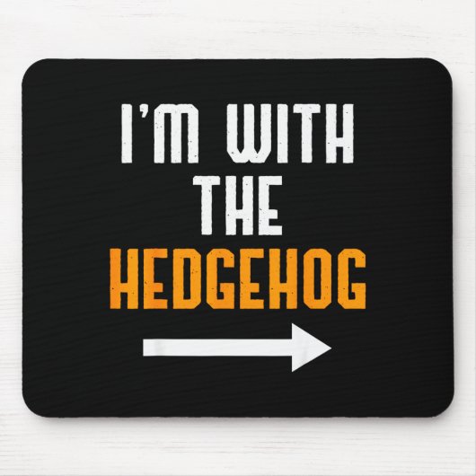 I'm With The Hedgehog Costume Funny Halloween Coup Mousepad (Vorne)