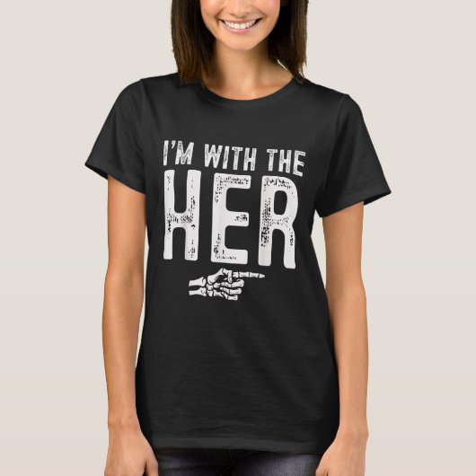 I'm With The Her Easy Costume Halloween Couples Ma T-Shirt (Vorderseite)