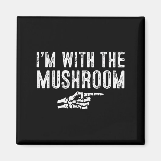 I'm With The Mushroom Easy Costume Halloween Coupl Magnet (Vorne)