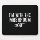 I'm With The Mushroom Easy Costume Halloween Coupl Mousepad (Vorne)
