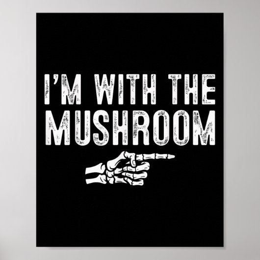 I'm With The Mushroom Easy Costume Halloween Coupl Poster (Vorne)