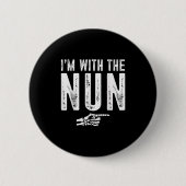 I'm With The Nun Easy Costume Halloween Couples Ma Button (Vorderseite)