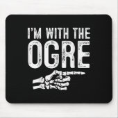 I'm With The Ogre Easy Costume Halloween Couples M Mousepad (Vorne)