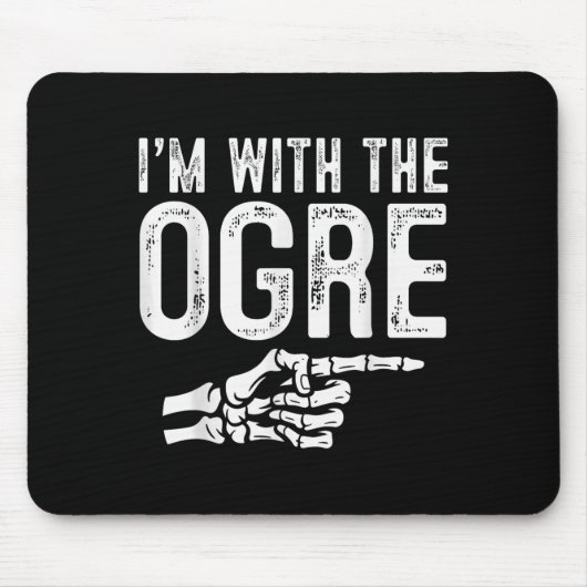 I'm With The Ogre Easy Costume Halloween Couples M Mousepad (Vorne)