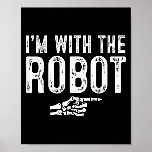 I'm With The Robot Easy Costume Halloween Couples Poster (Vorne)