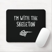 I'm With The Skeleton Matching Couple Costume Hall Mousepad (Mit Mouse)