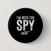 I'm With The Spy Easy Costume Halloween Couples Ma Button (Vorderseite)