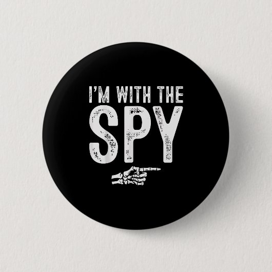 I'm With The Spy Easy Costume Halloween Couples Ma Button (Vorderseite)