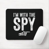 I'm With The Spy Easy Costume Halloween Couples Ma Mousepad (Mit Mouse)