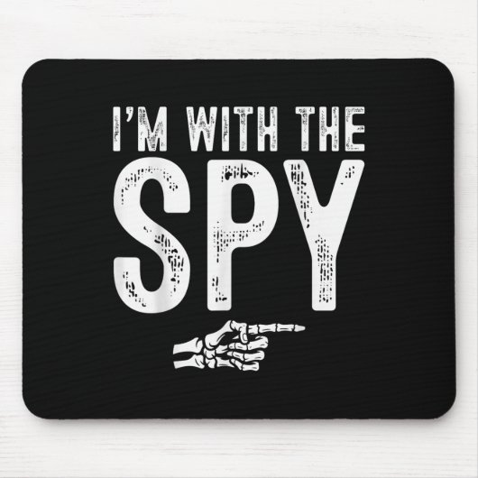 I'm With The Spy Easy Costume Halloween Couples Ma Mousepad (Vorne)