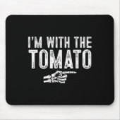 I'm With The Tomato Easy Costume Halloween Couples Mousepad (Vorne)