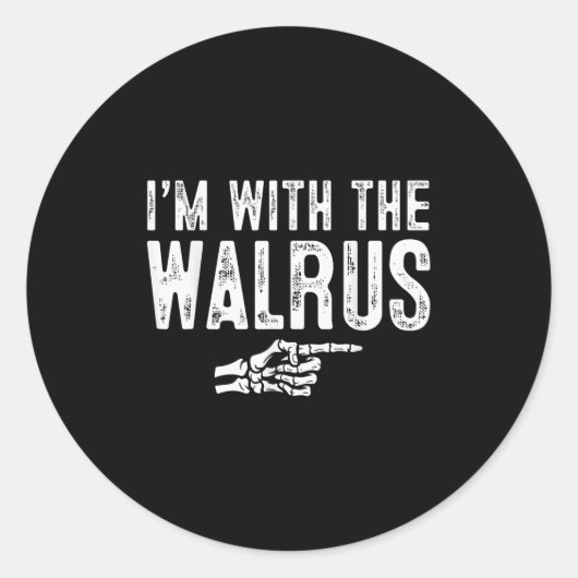 I'm With The Walrus Easy Costume Halloween Couples Runder Aufkleber (Vorderseite)