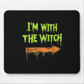 I'm With The Witch Funny Halloween His And Her  Mousepad (Vorne)