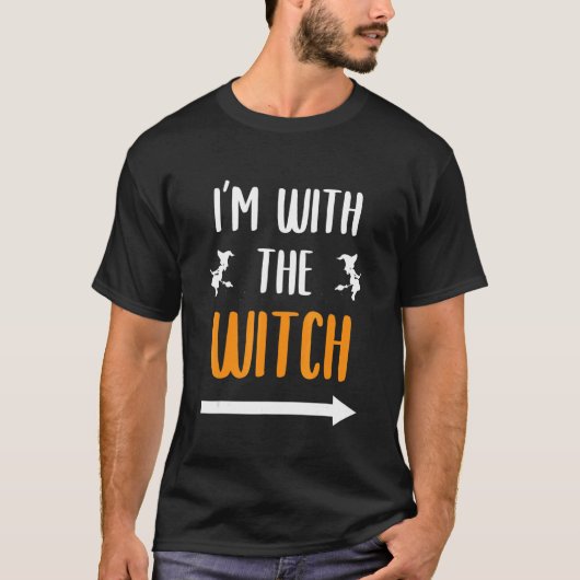 I'm With The Witch Funny Halloween Kostüm für den T-Shirt (Vorderseite)