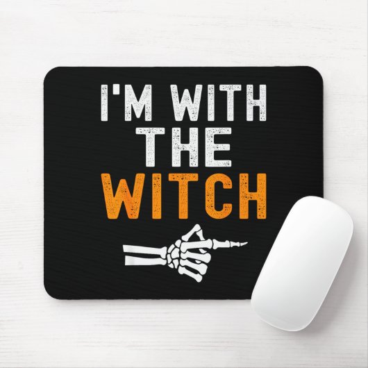 I'm With The Witch Funny Skeleton Halloween Matchi Mousepad (Mit Mouse)