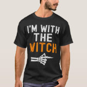 I'm With The Witch Funny Skeleton Halloween Matchi T-Shirt (Vorderseite)