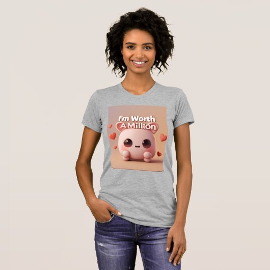 I'm Worth A Million T-Shirt (Vorne ganz)