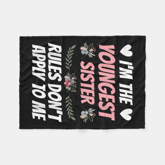 I'm Youngest Sister Rules Don't Apply To Me Funny Fleecedecke (Vorderseite (Horizontal))