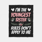 I'm Youngest Sister Rules Don't Apply To Me Funny  Fleecedecke (Vorderseite)