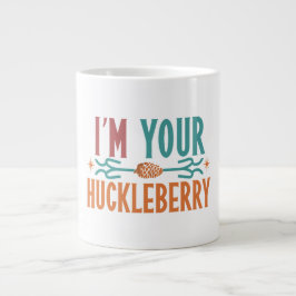 "I'm Your Huckleberry" in einer kühlen, mehrfarbig Jumbo-Tasse