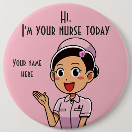 I'm Your Nurse Today 2 Round Button