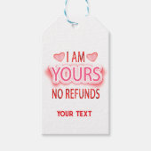 I'm Yours No Refunds Custom Geschenkanhänger (Vorderseite)