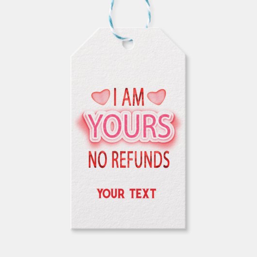 I'm Yours No Refunds Custom Geschenkanhänger (Vorderseite)