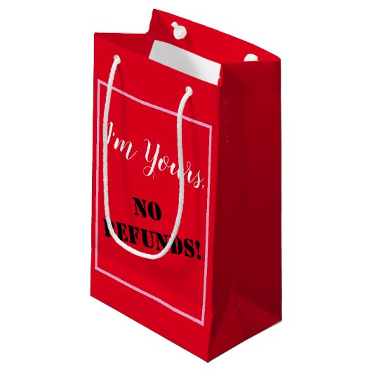 I'm Yours, NO REFUNDS! Kleine Geschenktüte (Vorderseite Schrägansicht)