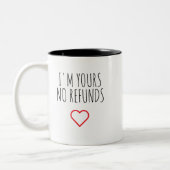 I'm Yours No Refunds Valentine's Day Gift Zweifarbige Tasse (Links)