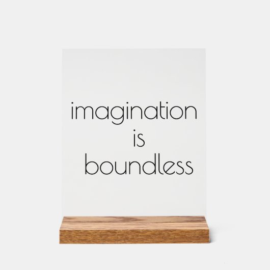 Imagination Akryllisches Zeichen Acrylschild (Vorderseite)