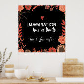 Imagination hat keine Grenzen - bearbeitbarer Text Poster (Küche)
